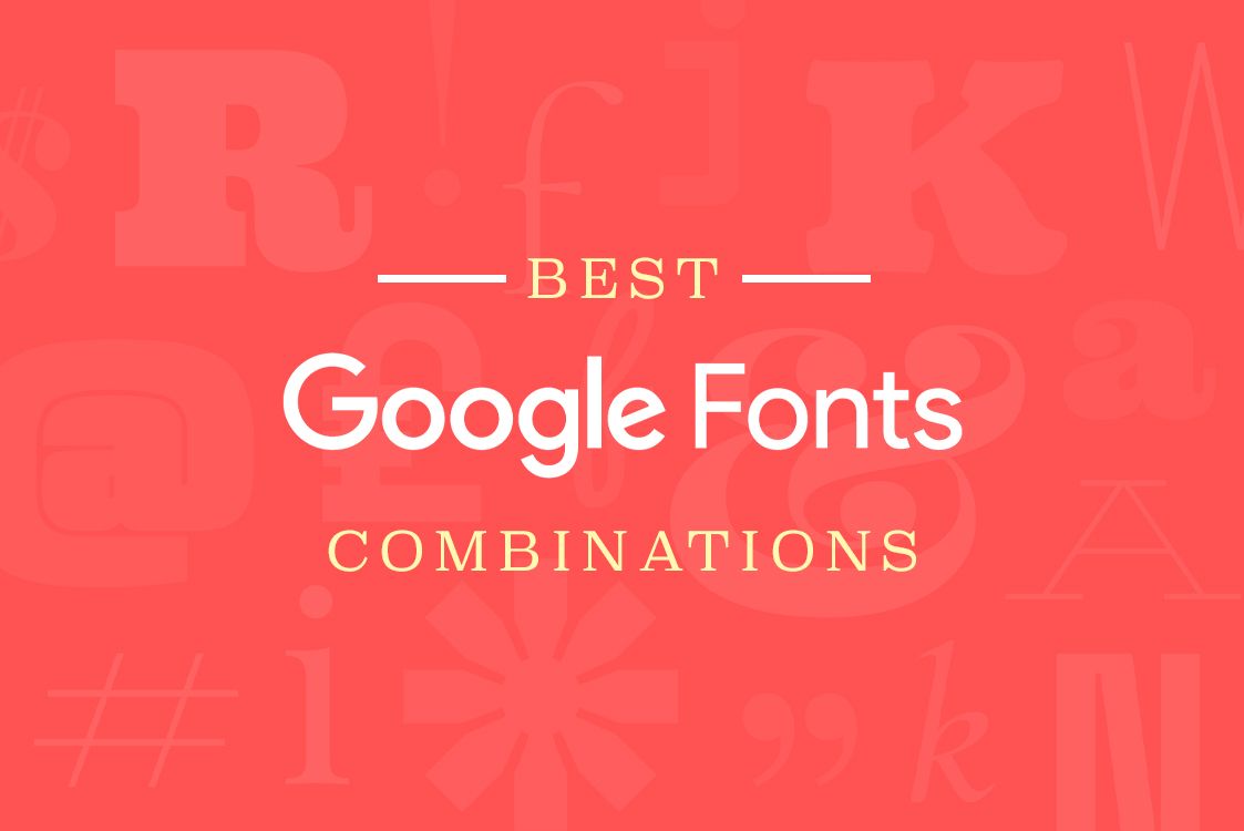 30 Great Font Combinations For Your Next Design Project